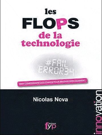 Emprunter Les flops technologiques. Comprendre les échecs pour innover livre