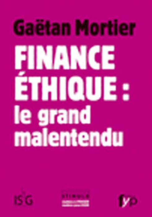 Emprunter Finance éthique : le grand malentendu livre