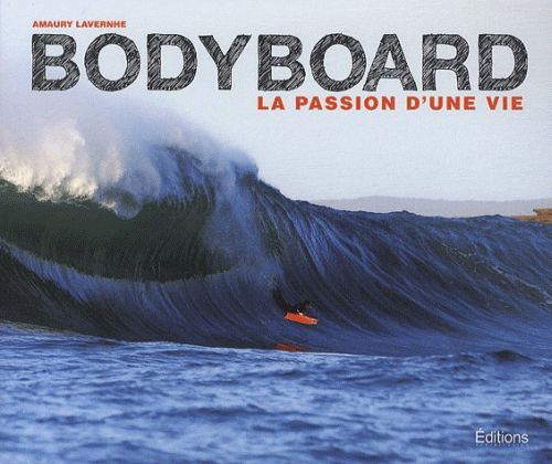 Emprunter Bodyboard. La passion d'une vie livre