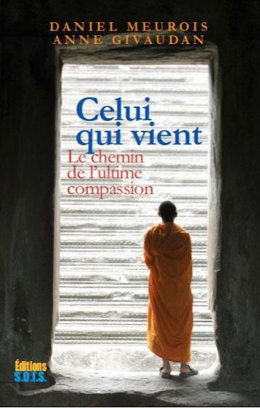 Emprunter Celui qui vient. le chemin de l'ultime compassion livre