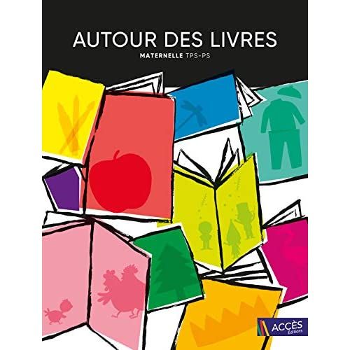 Emprunter Autour des livres maternelle TPS-PS. 18 exploitations de livres de jeunesse menant à des projets plu livre