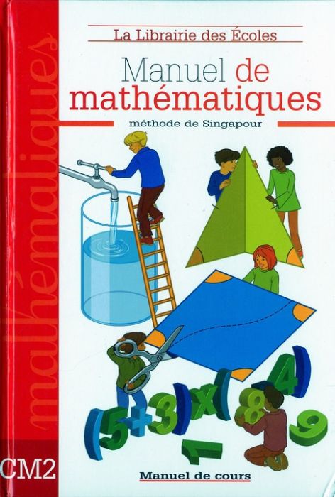 Emprunter Manuel de mathématiques CM2. Méthode de Singapour livre