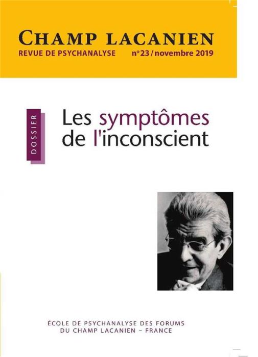 Emprunter Champ Lacanien N° 23, octobre 2019 : Les symptômes de l'inconscient livre