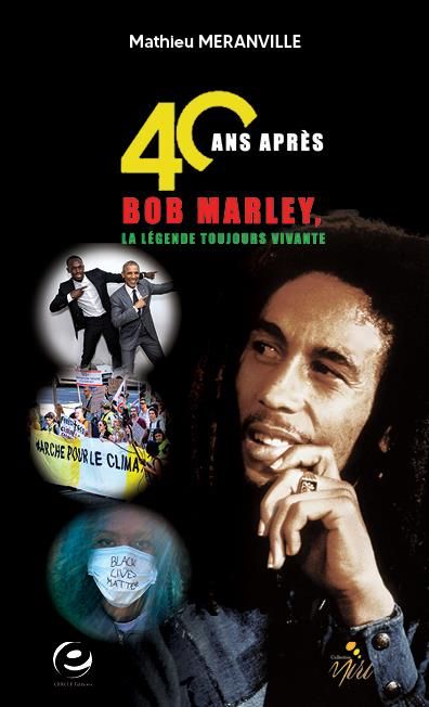 Emprunter 40 ans après. Bob Marley, la légende toujours vivante livre