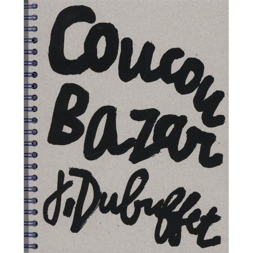 Emprunter Coucou Bazar. Jean Dubuffet livre