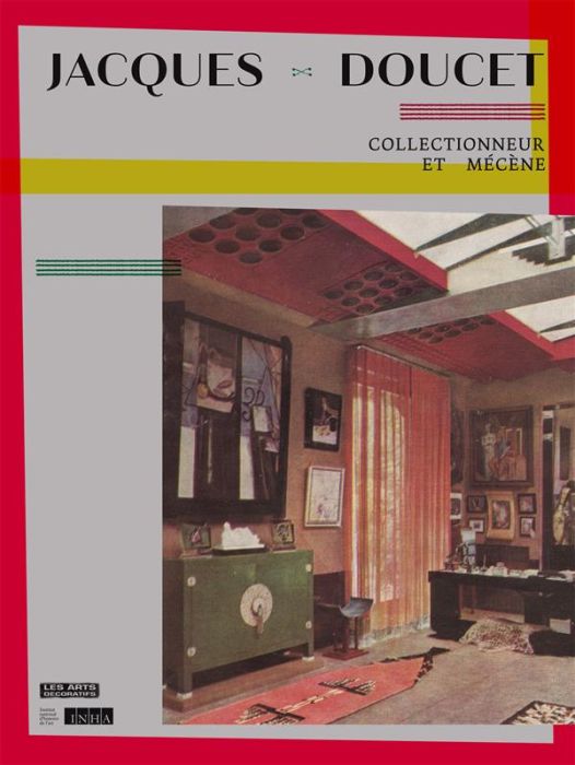 Emprunter Jacques Doucet. Collectionneur et mécène livre