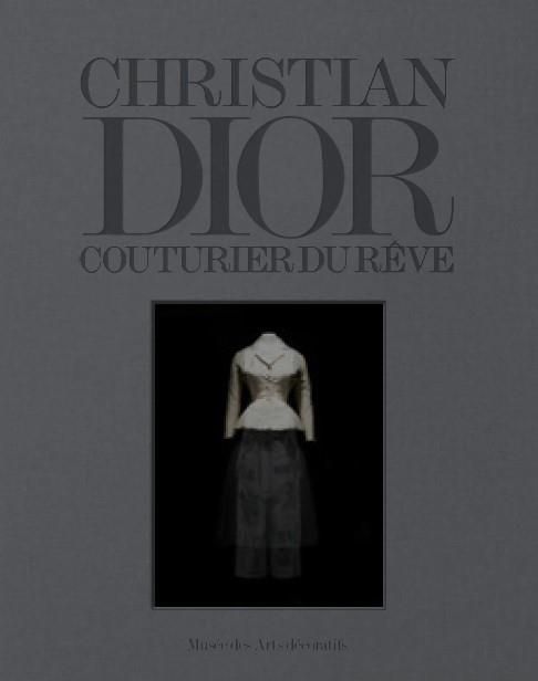 Emprunter Christian Dior. Couturier du rêve livre