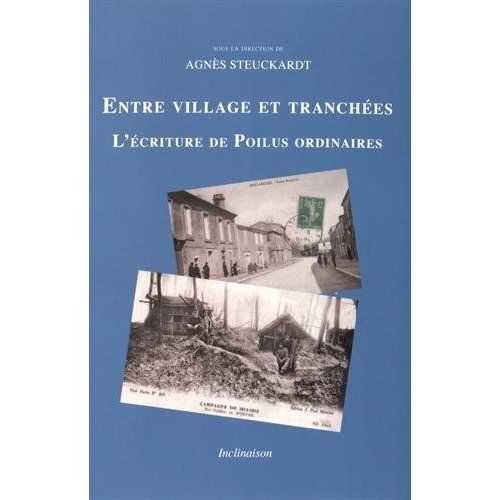 Emprunter Entre village et tranchées. L'écriture de Poilus ordinaires livre