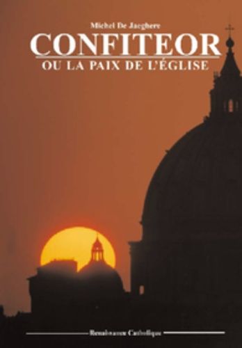 Emprunter Confiteor ou la paix de l'Eglise livre