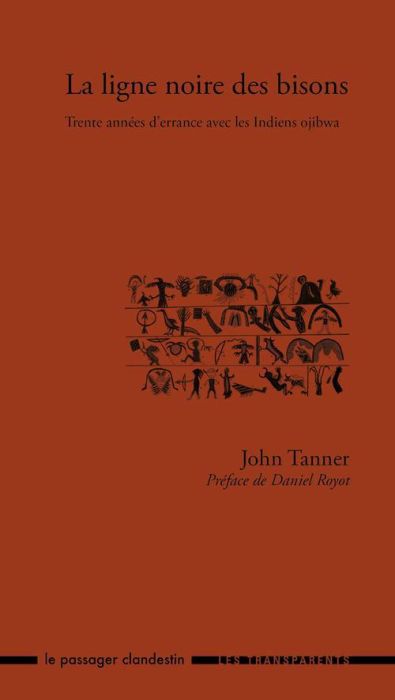 Emprunter La ligne noire des bisons. Trente années d'errance avec les Indiens ojibwa livre
