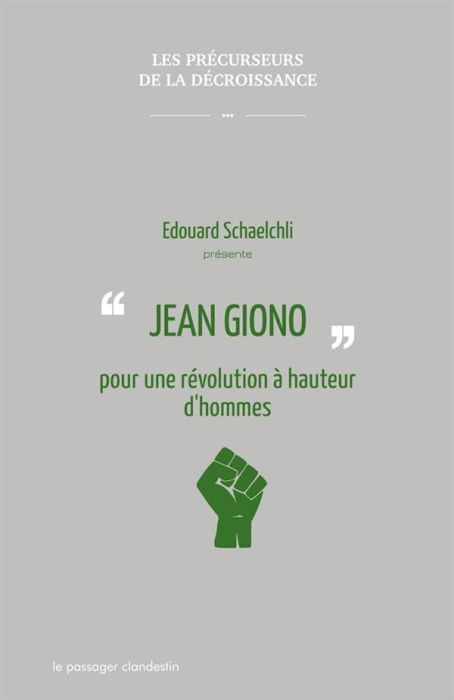 Emprunter Jean Giono pour une révolution à hauteur d'hommes livre