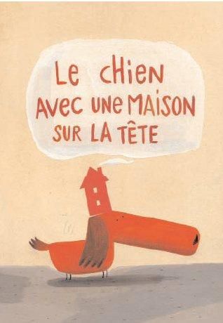 Emprunter Le chien avec une maison sur la tête livre