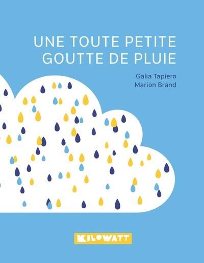 Emprunter Une toute petite goutte de pluie livre