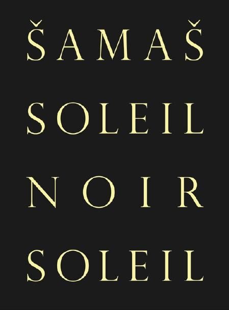 Emprunter Samas soleil noir soleil. Zad Moultaka, Edition bilingue français-anglais livre