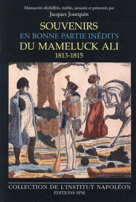 Emprunter Souvenirs en bonne partie inédits du mameluck Ali (1813-1815) livre