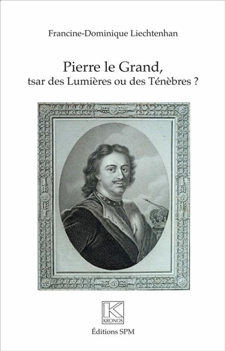 Emprunter Pierre le Grand, tsar des Lumières ou des Ténèbres ? livre