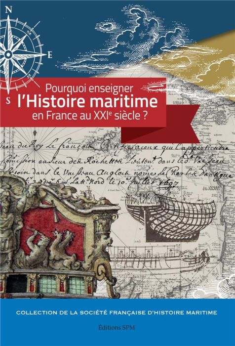 Emprunter Pourquoi enseigner l'histoire maritime en France au XXIe siècle ? livre