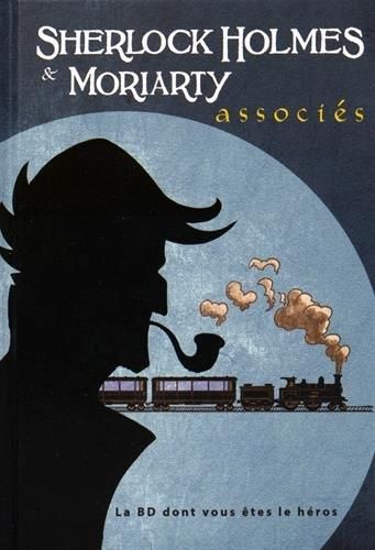 Emprunter Sherlock Holmes & Moriarty associés livre