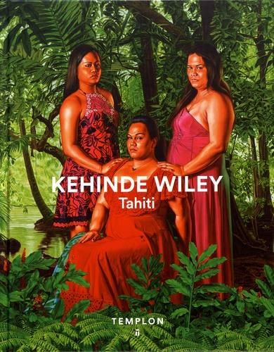 Emprunter Kehinde Wiley. Tahiti, Edition bilingue français-anglais livre