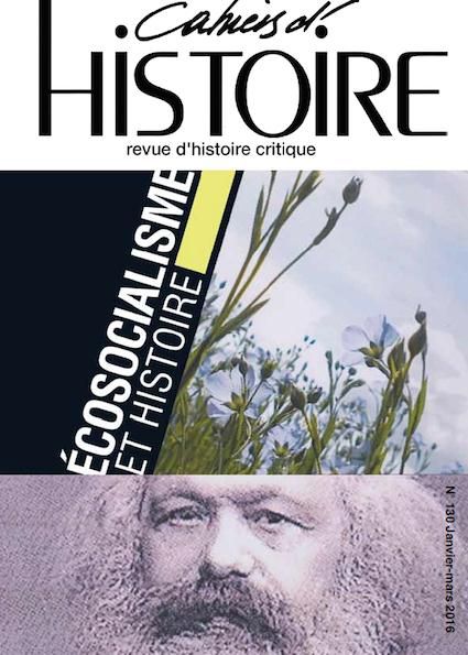 Emprunter Cahiers d'Histoire N° 130, janvier-mars 2016 : Ecosocialisme et histoire livre