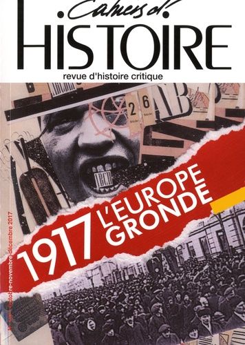 Emprunter Cahiers d'Histoire N° 137, octobre-novembre-décembre 2017 : 1917 l'Europe gronde livre