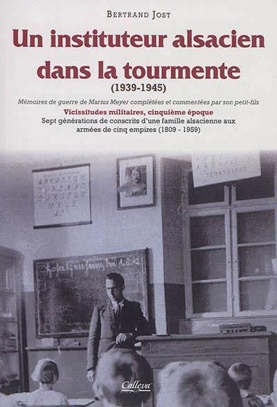 Emprunter Un instituteur alsacien dans la tourmente (1939-1945) livre