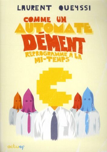 Emprunter Comme un automate dément reprogrammé à la mi-temps livre