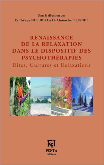 Emprunter Renaissance de la relaxation dans le dispositif des psychothérapies. Rites, Cultures et Relaxations livre