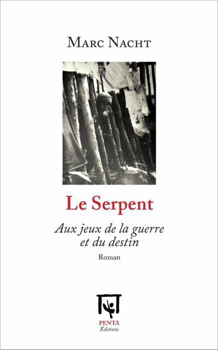 Emprunter Le serpent. Aux jeux de la guerre et du destin livre