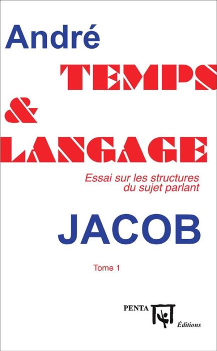 Emprunter Temps et langage. Essai sur les structures du sujet parlant Tome 1 livre