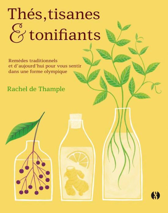 Emprunter Thés, tisanes et tonifiants. Remèdes traditionnels et d'aujourd'hui pour vous sentir dans une forme livre