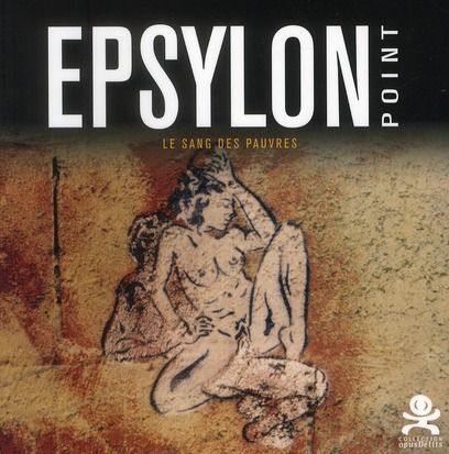 Emprunter Epsylon Point. Le sang des pauvres livre