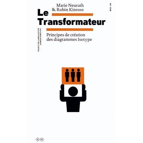 Emprunter Le Transformateur. Principes de création des diagrammes Isotype livre