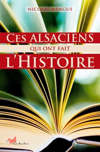 Emprunter Ces alsaciens qui ont fait l'histoire livre