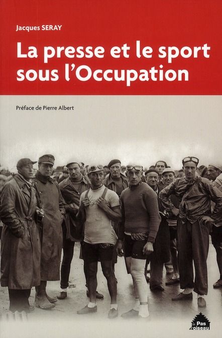 Emprunter La presse et le sport sous l'Occupation livre