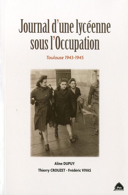 Emprunter Journal d'une lycéenne sous l'Occupation. Toulouse 1943-1945 livre