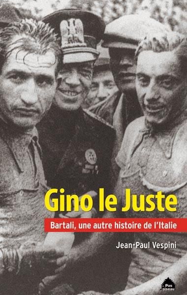 Emprunter Gino le Juste. Bartali, une autre histoire de l'Italie livre