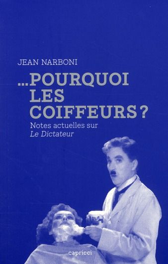 Emprunter Pourquoi les coiffeurs ? Notes actuelles sur Le Dictateur livre