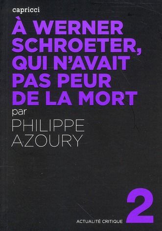 Emprunter A WERNER SCHROETER, QUI N'AVAIT PAS PEUR DE LA MORT livre