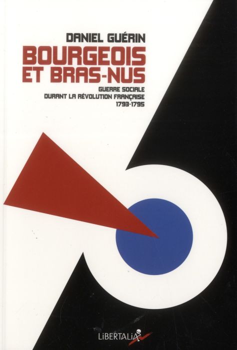 Emprunter Bourgeois et bras-nus. Guerre sociale durant la Révolution française, 1793-1795 livre