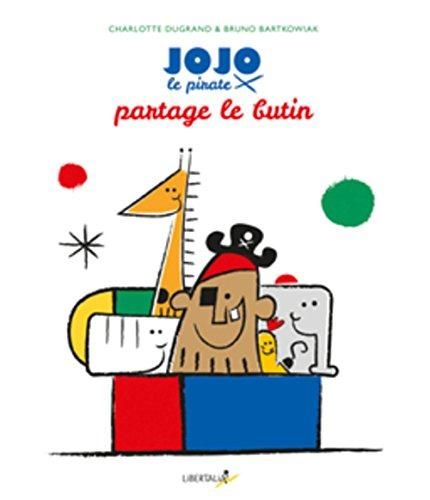 Emprunter Jojo le pirate partage le butin. Tous solidaires ! livre