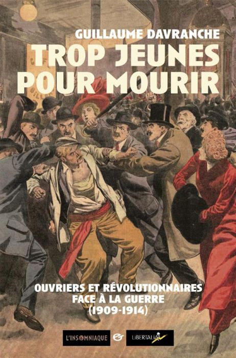 Emprunter Trop jeunes pour mourir / Ouvriers et révolutionnaires face à la guerre - 1909 1914 livre