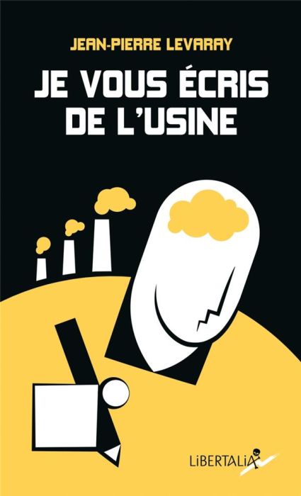 Emprunter Je vous écris de l'usine livre