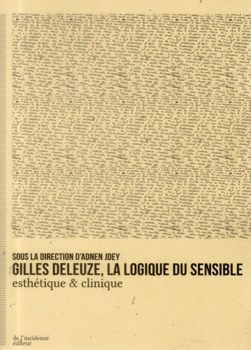 Emprunter Gilles Deleuze, la logique du sensible. Esthétique & clinique livre