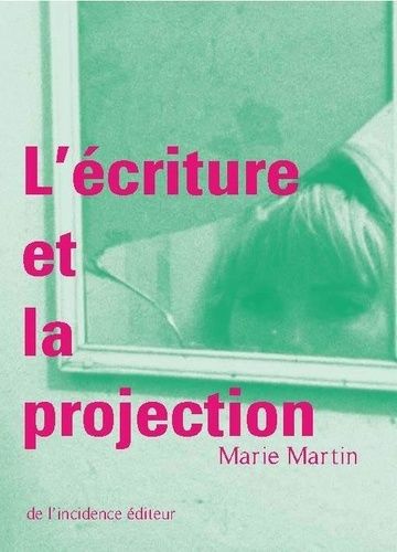 Emprunter L’Écriture et La Projection livre