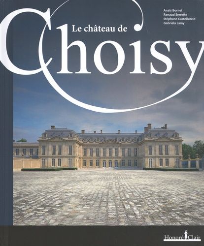 Emprunter Le château de Choisy livre