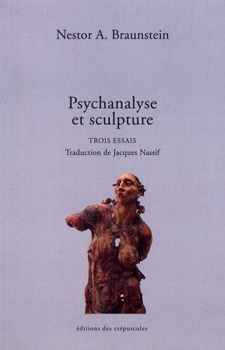 Emprunter Psychanalyse et sculpture. Trois essais livre