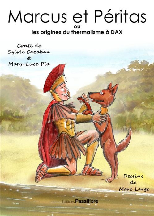 Emprunter Marcus et Péritas ou les origines du thermalisme à Dax livre