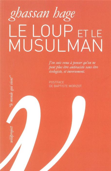 Emprunter Le loup et le musulman. Le racisme est-il une menace écologique ? livre