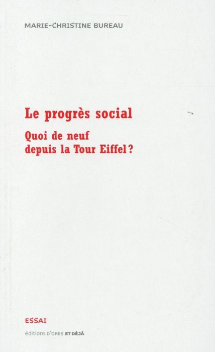 Emprunter Le progrès social. Quoi de neuf depuis la Tour Eiffel ? livre